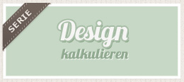 design kalkulieren
