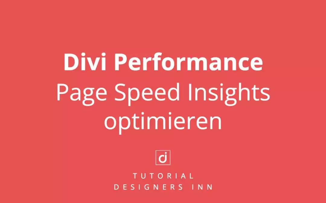 Divi Performance: Page Speed Insights optimieren