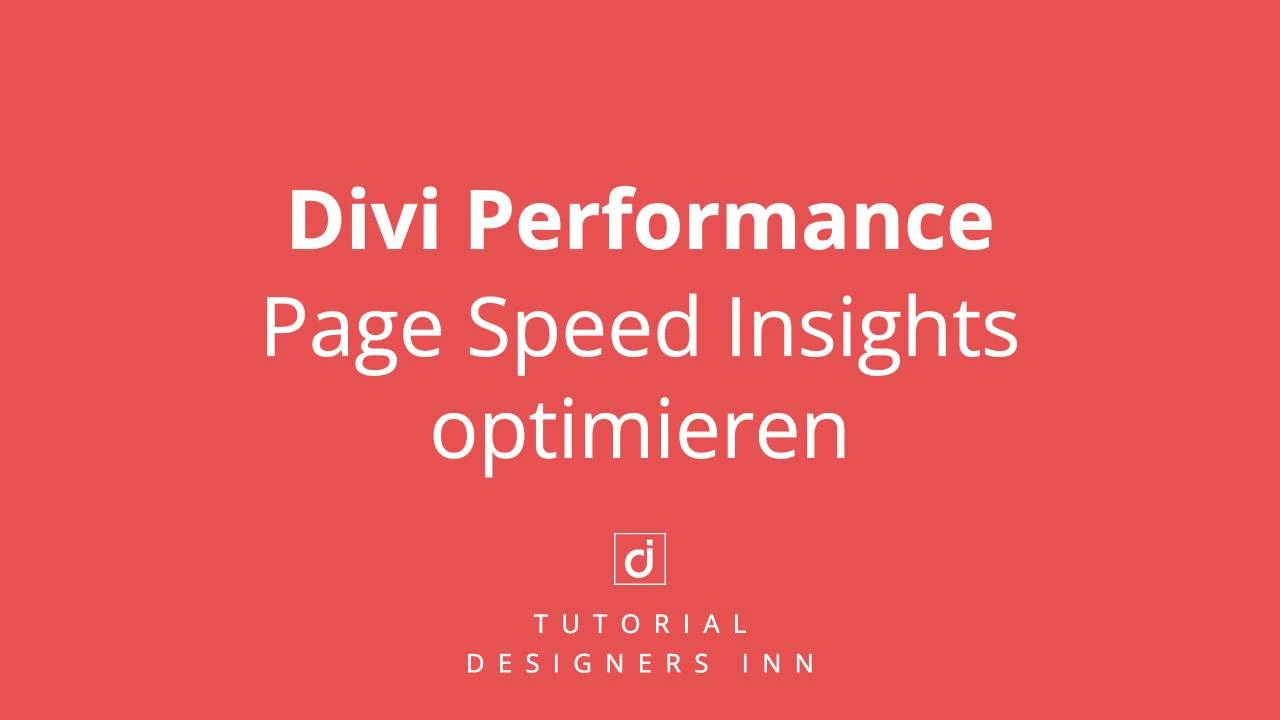 Divi Performance_ Page Speed Insights optimieren (1) Divi Performance: Page Speed Insights optimieren
