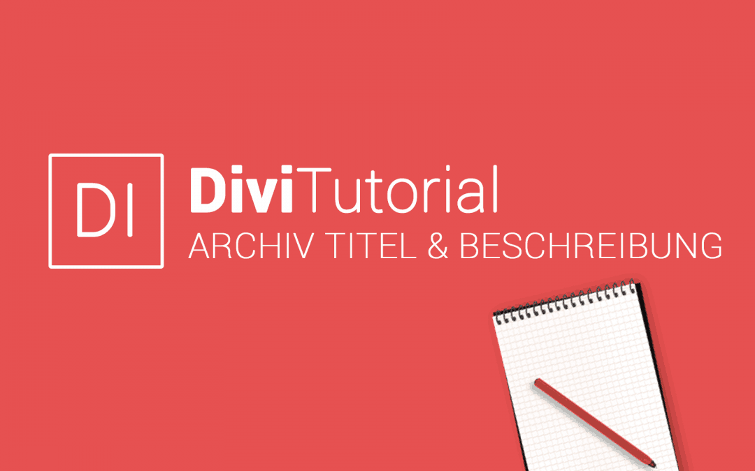 Divi Archiv Titel und Beschreibung hinzufügen (WordPress Archive Page Title)