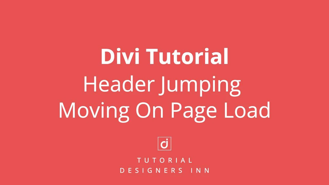 Divi Header Jumping / Moving On Page Load