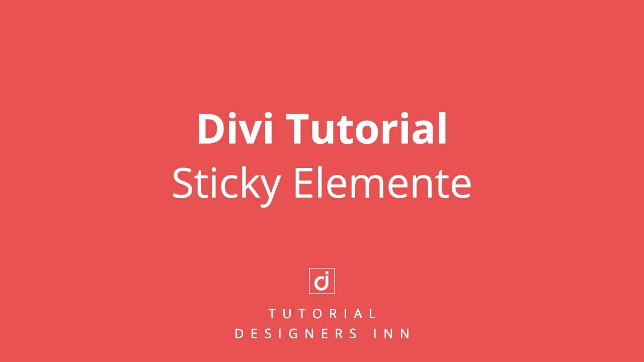 divi Sticky Elemente Divi Sticky Elemente Tutorial