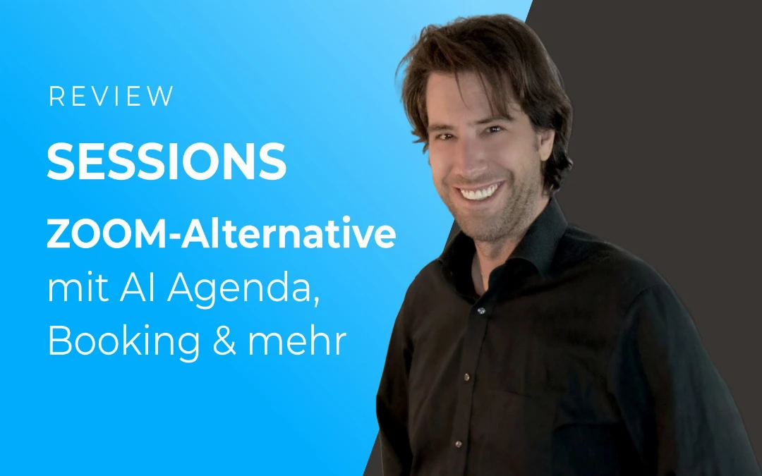 Sessions: ZOOM Alternative kostenlos für Meeting, Webinare, Workshops und Events