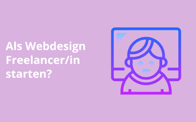 Als „Webdesign Freelancer“ starten?
